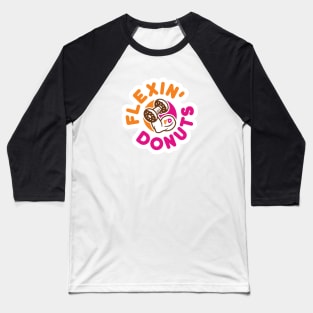 Flexin Donuts Baseball T-Shirt